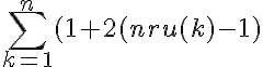 5$\sum_{k=1}^n (1+2(nru(k)-1)